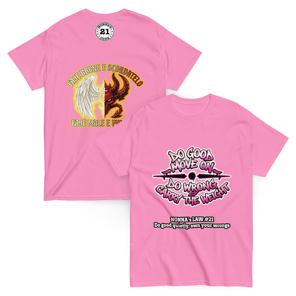 Azalea pink Nonna’s Law #21 T-shirt, front and back, with ‘Do good move on’ lettering and an angel-and-devil graphic