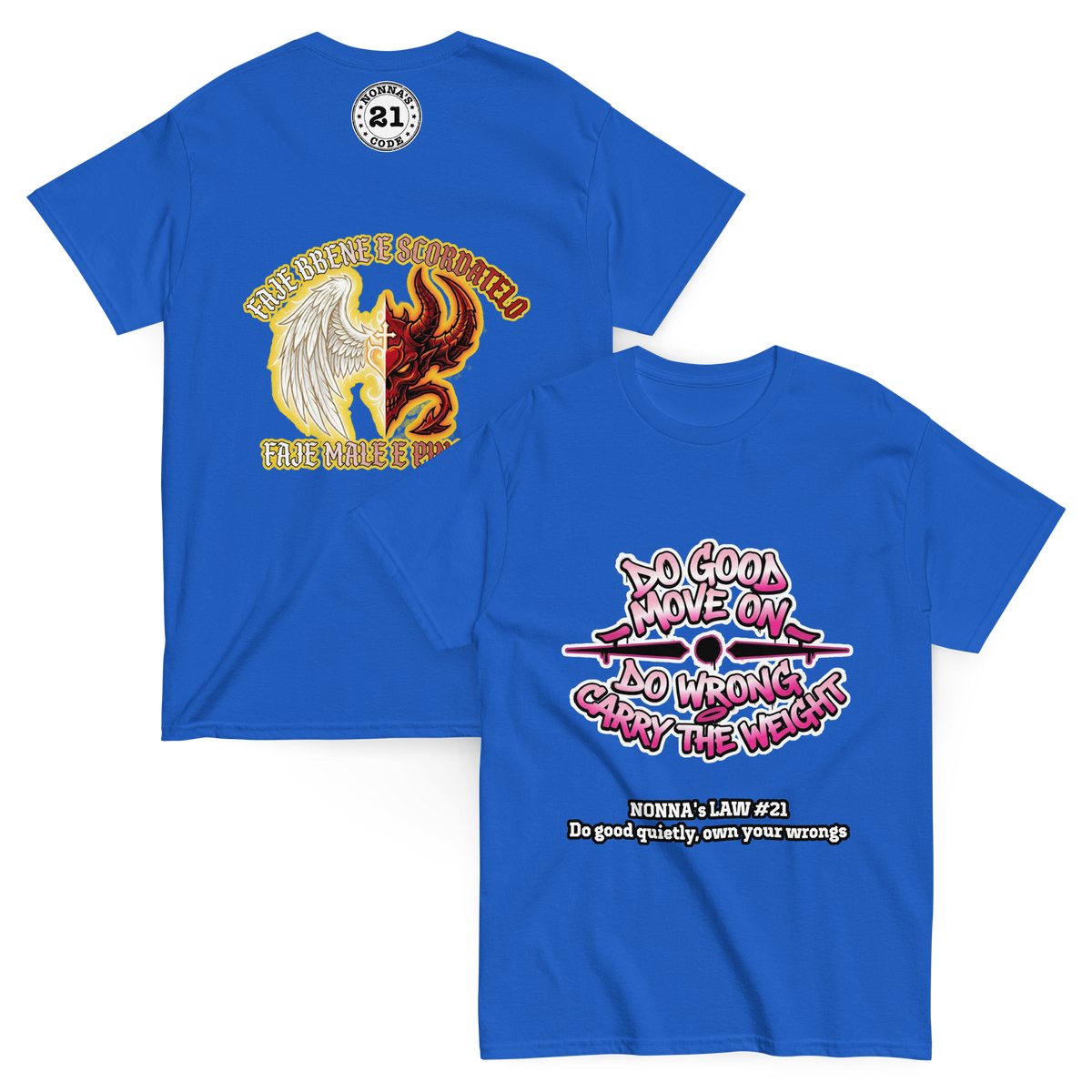 Royal blue Nonna’s Law #21 T-shirt, front and back, with ‘Do good move on’ lettering and an angel-and-devil graphic
